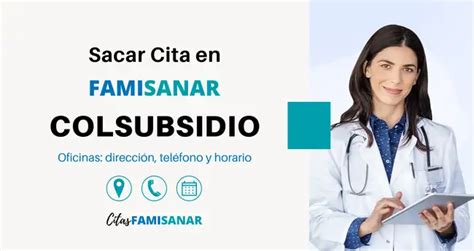 famisanar en línea citas colsubsidio|PortalSalud